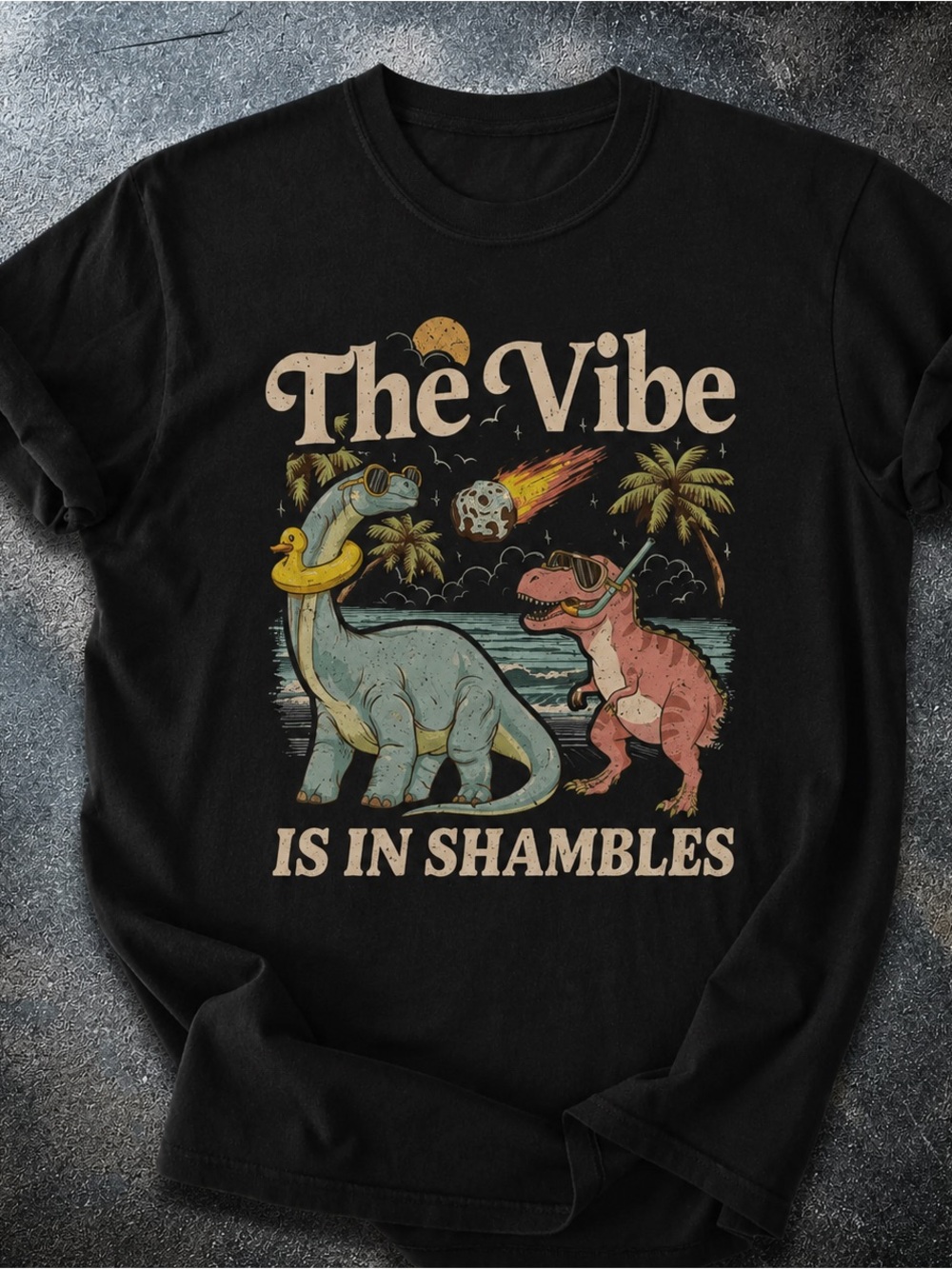 The Vibe Is In Shambles Dinosaur Shirt, Funny Graphic Tee - Black